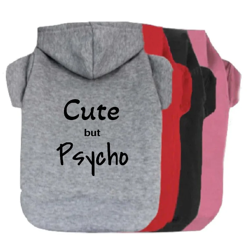 Cute but Psycho Pet Hoodie