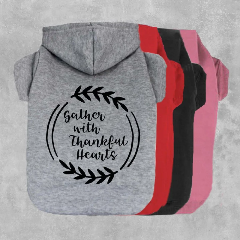 Gather With Thankful Hearts Pet Hoodie