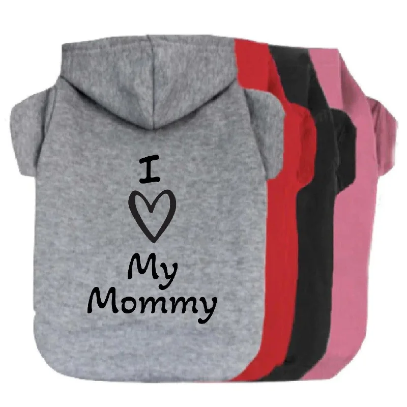 I Love My Mommy Pet Hoodie