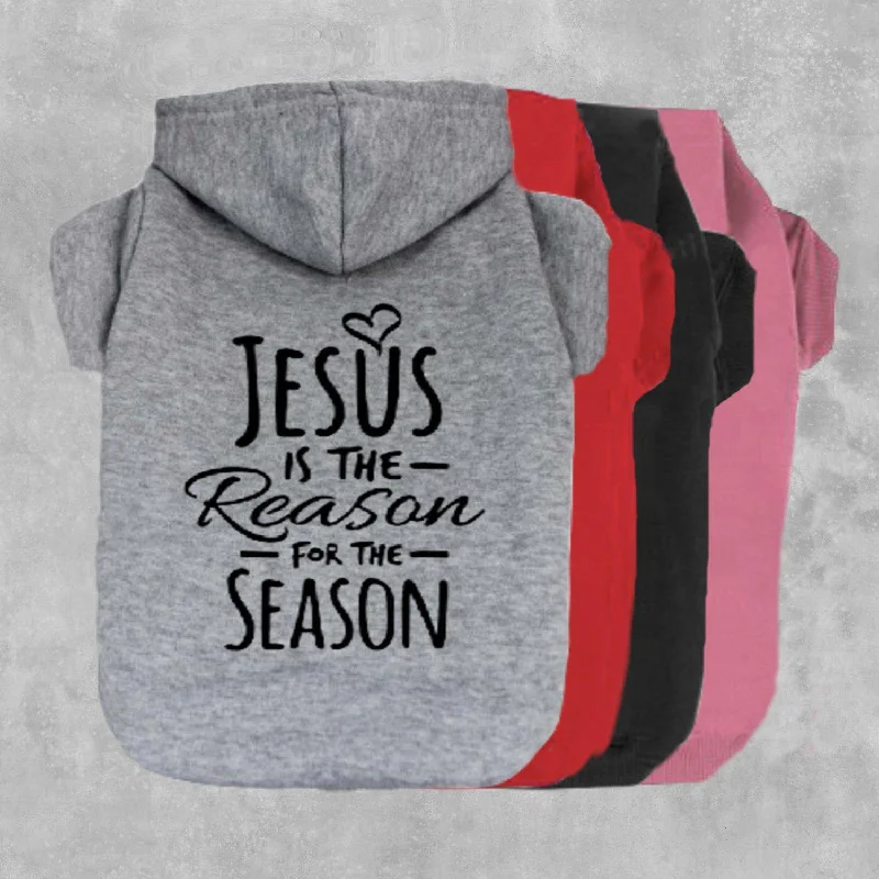 Jesus Is The Reason For The Season Pet Hoodie