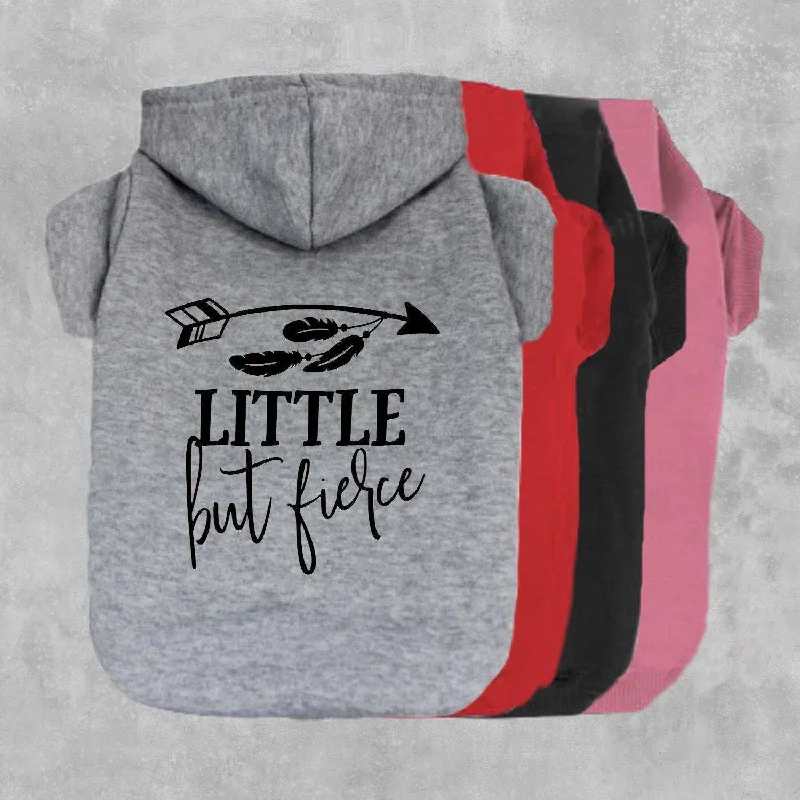 Little But Fierce Pet Hoodie