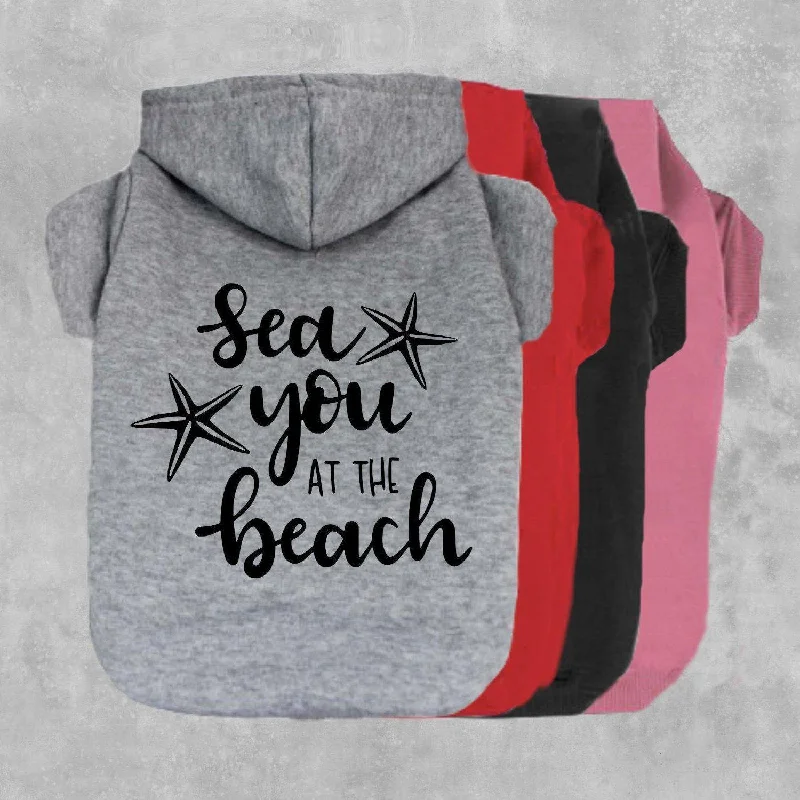 Sea You At The Beach Pet Hoodie